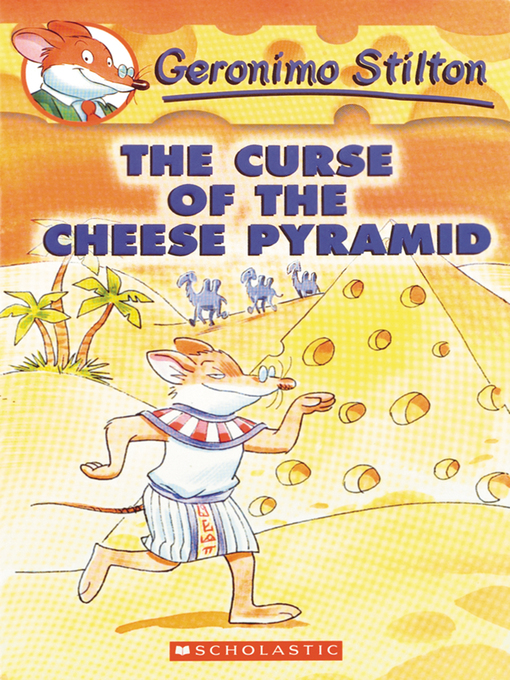 Title details for The Curse of the Cheese Pyramid by Geronimo Stilton - Available